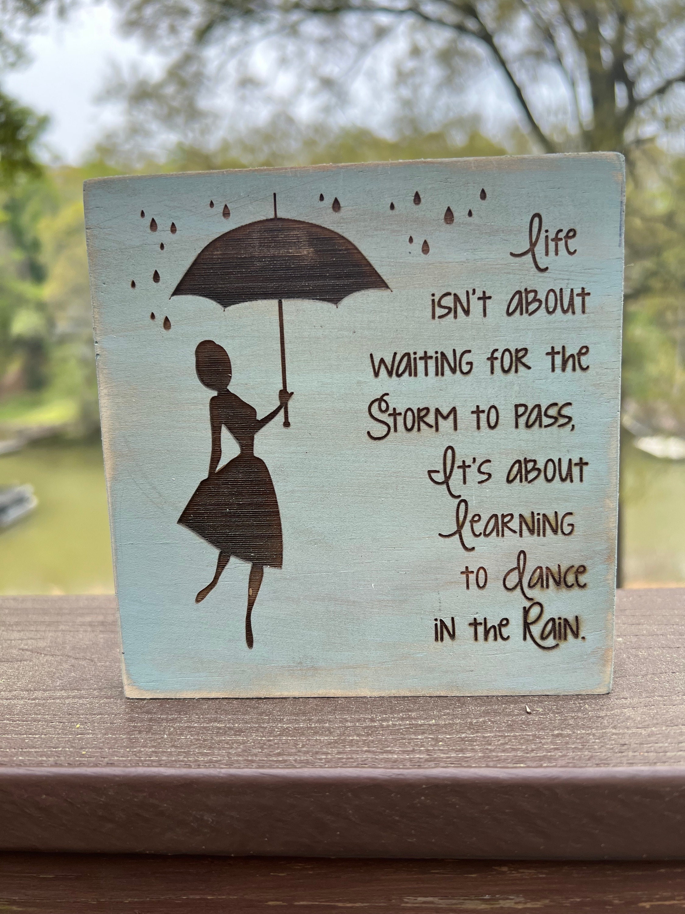 Motivational Quote Wood Sign: Survivor Gift, Dance in the Rain - Etsy, image size:2250x3000