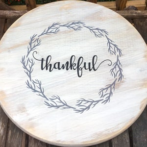 Custom Lazy Susan - Thankful - Modern farmhouse  - Kitchen Decor  - Rustic Turntable - Table Centerpiece - Thanksgiving Centerpiece