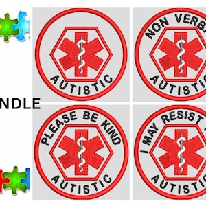 BUNDLE ITH Autism Medical Alert Applique Patch - fits 4x4 hoop 65mm Round 2.5inch Iron-On or Sew-on - Non-Verbal / Be Kind / May Resist Help