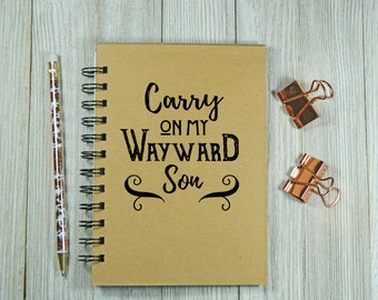 Supernatural inspired Carry On My Wayward Son notebook/journal