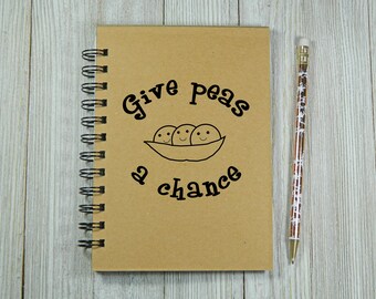 Give peas a chance - Notebook/Journal