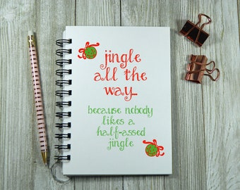 Jingle all the Way Notebook/Journal