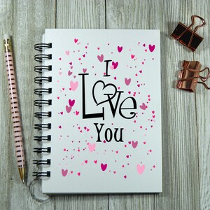 I Love You - Notebook/Journal