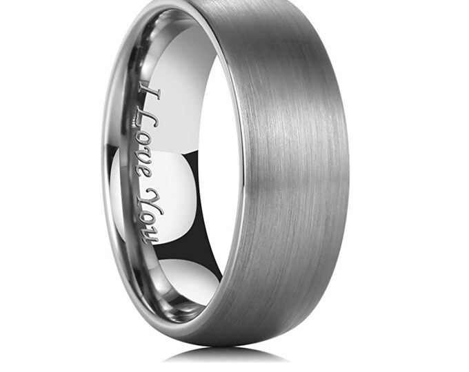 Personalized Engraving - 8mm or 6mm Brushed Tungsten Carbide  " I love you " | Engagement Anniversary | Wedding Band Ring for Men Or Women