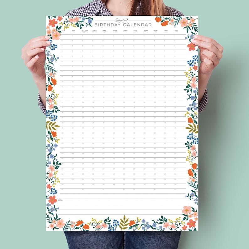 May include: A white printable birthday calendar with a floral border. The calendar has months listed across the top and days of the month listed down the side. The floral border is in shades of red, orange, yellow, blue, and green.
