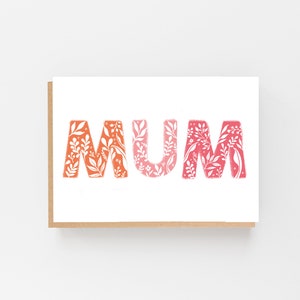 Mum Floral Mother's Day Card - Mum Card - Mum Birthday Card - Mum Card - Mother's Day Card