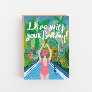 Feiern Sie den besonderen Tag Ihrer Liebsten mit dieser charmanten Grußkarte | Dive In It's Your Birthday Karte