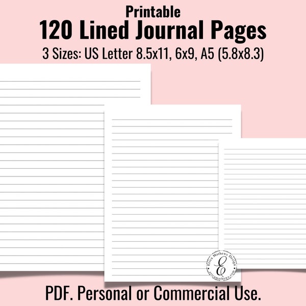 Printable 120 Lined Journal Pages, Writing Paper, Lined Paper, 3 Sizes 8.5x11-6x9-A5, PDF, Personal Or Commercial Use