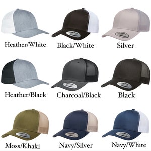 May include: Nine different color combinations of trucker hats. The hats are made of a blend of cotton and polyester with a mesh back. The hats feature a variety of colors including heather, black, charcoal, moss, khaki, navy, silver, and white.