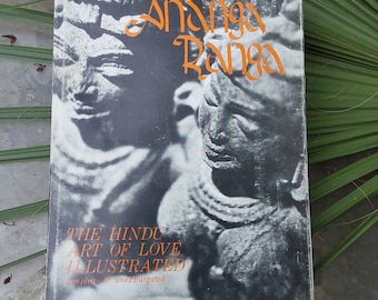 Ananga Ranga: The Hindu Art of Love Illustrated - Vintage Hardcover Book