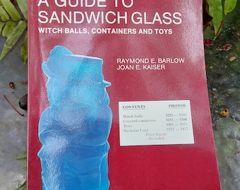 A Guide to Sandwich Glass - Raymond E. Barlow and Joan E. Kaiser - Identification & Values - Great Condition
