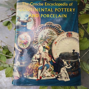 Continental Pottery and Porcelain Encyclopedia by Reginald G. Hagger