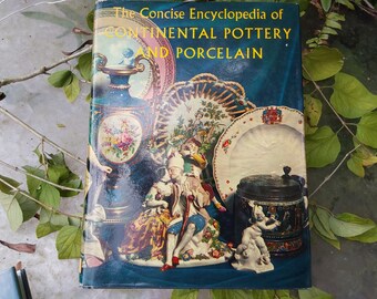 Continental Pottery and Porcelain Encyclopedia by Reginald G. Hagger
