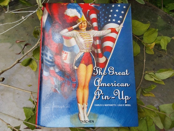 The Great American Pin-Up: Martignette, Charles, Meisel
