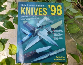 Knives '98: 18th Annual Directory of Makers & Suppliers
