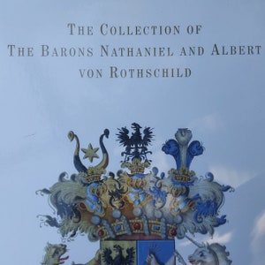 The Collection of the Barons Nathaniel and Albert Von Rothschild - 1999 ...