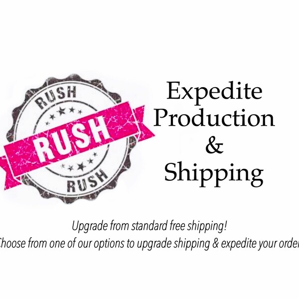 Expedite Production and Shipping - SMALL SIZE - 16x24 or smaller EXPDT