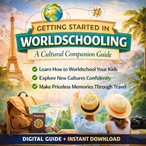 May include: A book cover with the title "Getting Started in Worldschooling" and the subtitle "A Cultural Companion Guide." The image features the Eiffel Tower, a globe, a backpack, a passport, and two children looking at a map. The text includes "Learn How to Worldschool Your Kids."