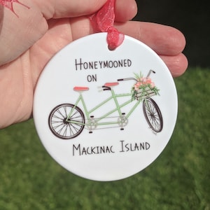 Custom &quot;Honeymooned on Mackinac Island&quot; Ornament - Custom Ceramic Ornament - Custom Mackinac Ornament - Mackinac Island Ornament