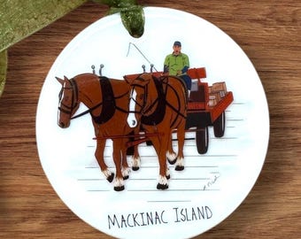 Custom Mackinac Island Ornament - Mackinac Horses and Wagon Ceramic Ornament - Custom Mackinac Ornament - Mackinac Island Ornament