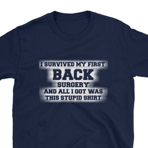 First BACK SURGERY Shirt Funny Recovery T-Shirt Unisex Tees