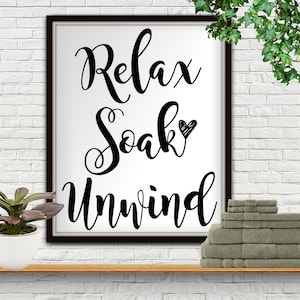 Relax Soak Unwind Bathroom Art Print (Digital Download)