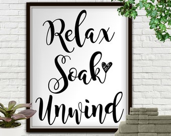 Relax Soak Unwind Bathroom Art Print (Digital Download)