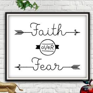 Faith Over Fear, Digital Print, Faith Over Fear Quote, Faith Over Fear Design, Faith, Faith Quote, Faith Arrow, Faith Art Print, Faith Art