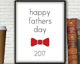 Happy Fathers Day 2017, Fathers Day, Fathers Day Gift, Fathers Day Printable, Fathers Day Print, Father's Day, First Fathers Day, Dad, Daddy