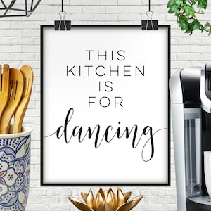 This Kitchen Is For Dancing, PRINTABLE, This Kitchen Is For Dancing Sign, This Kitchen Is Made For Dancing, Kitchen Printables, Kitchen Art