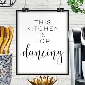 This Kitchen Is For Dancing Print, Fun Kitchen Art (Digital Download)