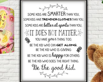 Some Kids Are Smarter Than You Sign, Be The, Kid, Nice Kid, Nice Kid Sign, Be The Good Kid, Nice Kid Quote, Nice Kid Printable, The Nice Kid