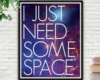 Ich brauche nur einige Platz, Galaxy druckbare, Galaxy Druckerei, Galaxy Wandkunst, Galaxy-Wand-Druck, Raum druckbare, Raum Wandkunst, Raum-Kunst