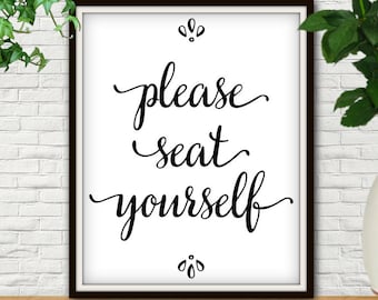 Please Seat Yourself, Seat Yourself, Wedding Seating Sign, Seating Sign, Funny Bathroom Art, Funny Bathroom Signs, Funny Bathroom Decor, Art