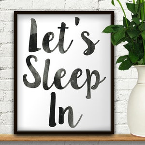 Let's Sleep In, Sleep All Day, Sleep, Bedroom Decor, Bedroom Wall Decor, Bedroom Wall Art, Bedroom Wall Decal, Bedroom Art, Bedroom Print