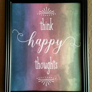 Think Happy Thoughts, Think Happy, Happy Thoughts, Watercolor Rainbow, Rainbow Watercolor, Be Happy, Be Happy Sign, Happy, Watercolor Print image 2