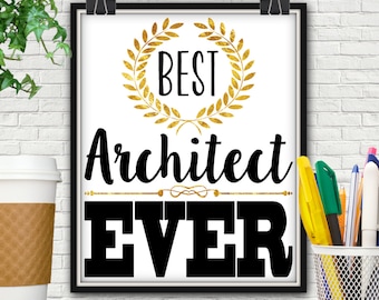 Best Architect Ever Print, Gift For Architect, Architect, Architect Gift, Architecture, Architectural Print, Architectural Wall Decor, Gifts