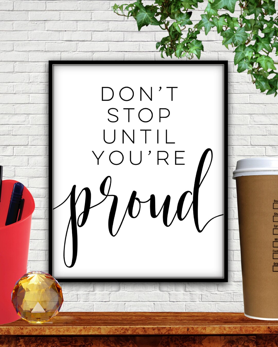  DIYthinker Don't Stop Until You're Proud Quotes Brief