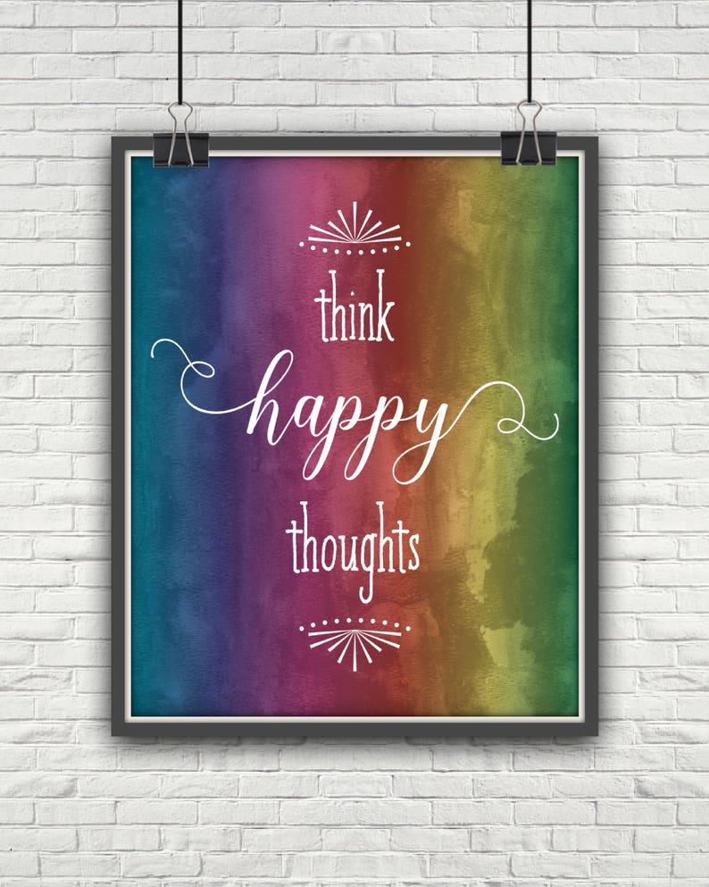 Think Happy Thoughts, Think Happy, Happy Thoughts, Watercolor Rainbow, Rainbow Watercolor, Be Happy, Be Happy Sign, Happy, Watercolor Print image 1