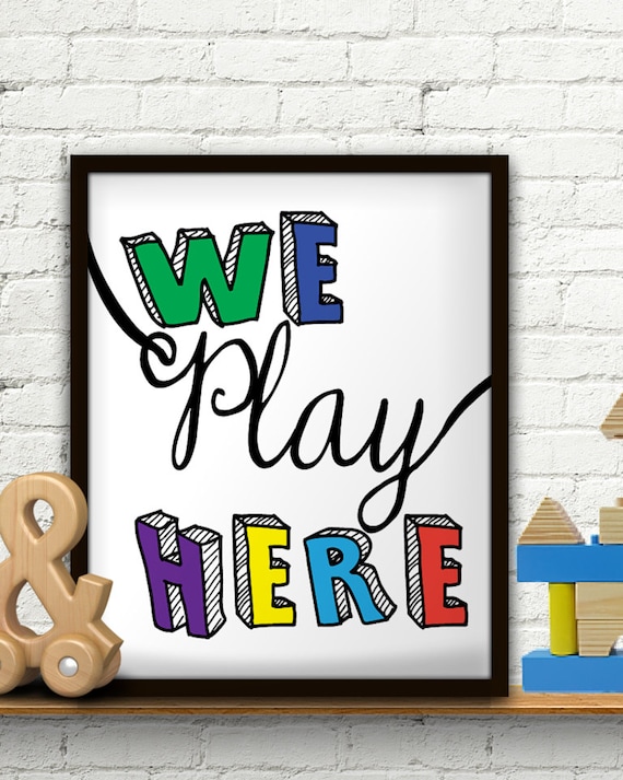 We Play Here, Playroom Decor, Playroom Sign, Playroom Wall Art, Playroom Printable, Playroom Art, Colorful Print, Classroom Print, Kids Room