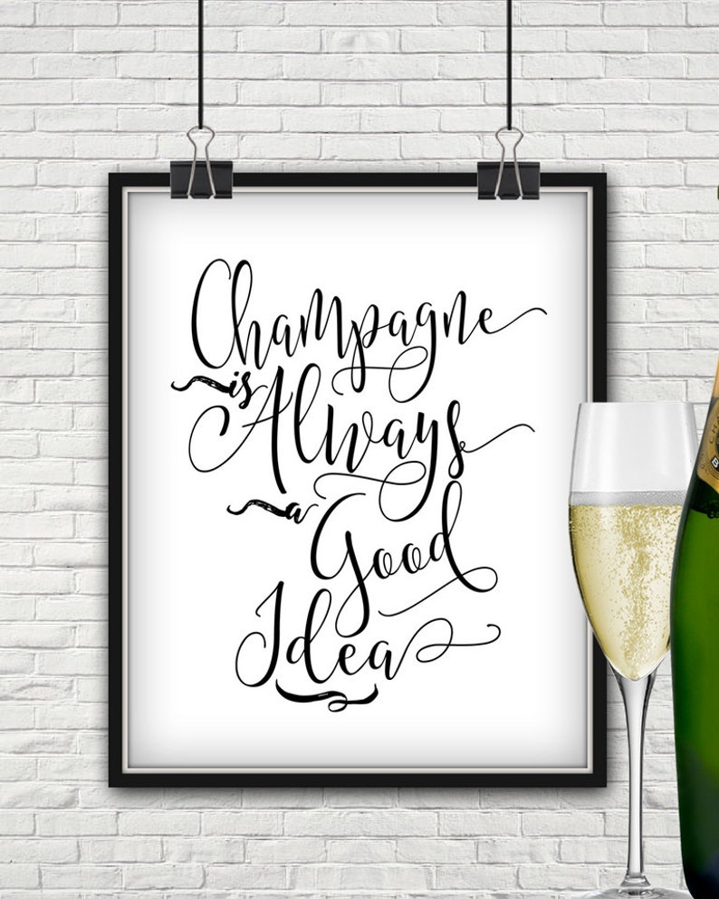 champagne is always a good idea t shirt