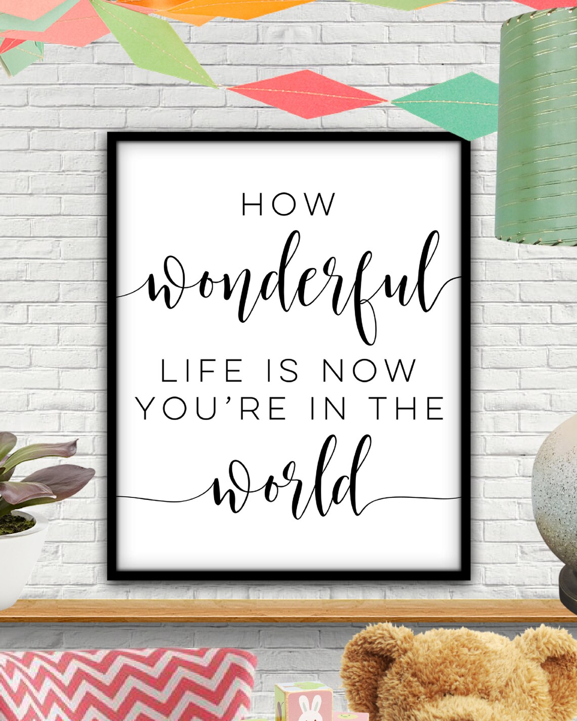 How Wonderful Life is Now You're in the World Digital Etsy