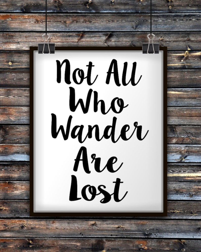 Not All Who Wander Are Lost Not All Those Who Wander Are | Etsy