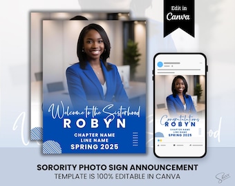 May include: A digital template for a sorority photo sign announcement. The template features a blue and white color scheme with a photo of a woman in a blue blazer. The text on the template reads "Welcome to the Sisterhood Robyn" and "Congratulations Robyn".