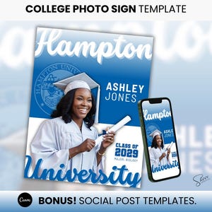May include: A blue and white graduation sign template with the text "Hampton University" and "Class of 2029" in white. The sign features a photo of a woman in a graduation cap and gown holding a diploma. The text "Ashley Jones" is written in white below the photo.