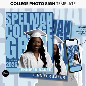 May include: A graduation photo sign template with a graduate in a cap and gown. The sign includes the text "SPELMAN COLLEGE GRADS CLASS OF 2025" and the graduate's name, "JENNIFER BAKER". A smartphone displays a similar image.