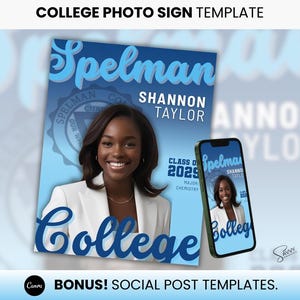 May include: A blue and white college graduation sign template with the text "Spelman" and "Shannon Taylor" in a blue and white font. The sign also includes a photo of a woman in a white blazer and a blue and white college seal. The text "Class of 2023" and "Major: Chemistry" is also included on the sign.