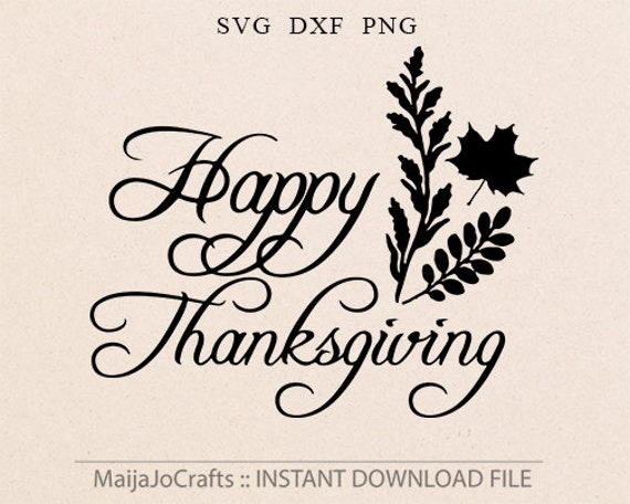 Happy Thanksgiving SVG File Thanksgiving Cricut Files - Etsy