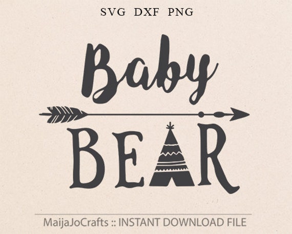 Download Baby Bear SVG Teepee Svg Arrow svg newborn SVG kids SVG Baby | Etsy