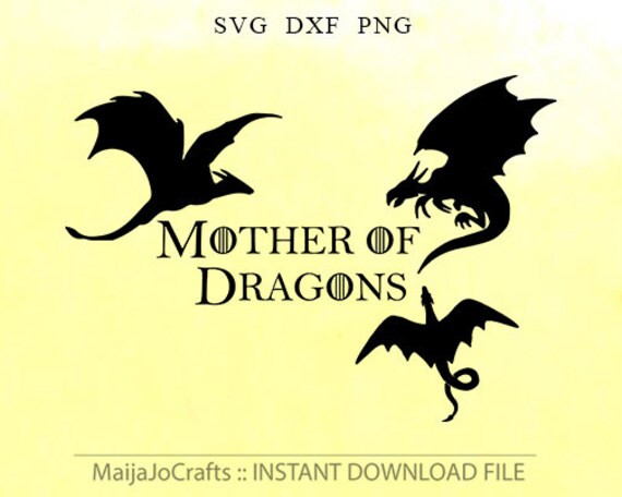 Free Free 330 Mother Of Dragons Svg Free SVG PNG EPS DXF File